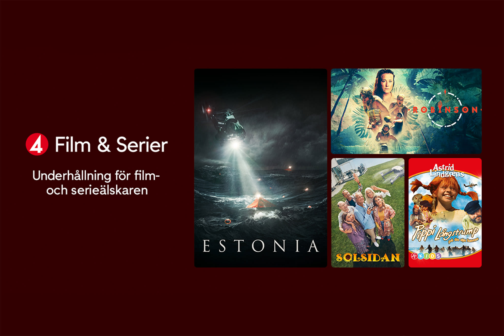 I oktober 2023 har bland annat dramaserien om Estonia-katastrofen premiär på TV4 Play. 